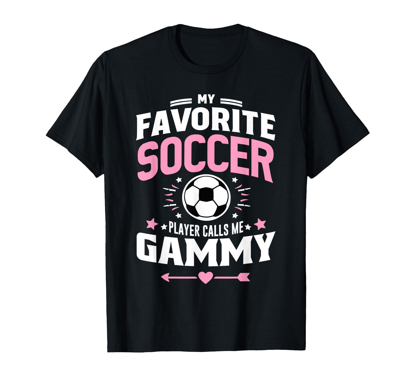 My Favorite Soccer Player Calls Me Gammy T-Shirt - Streetwear Style Unisex - T-Shirt, Sweatshirt, Hoodie