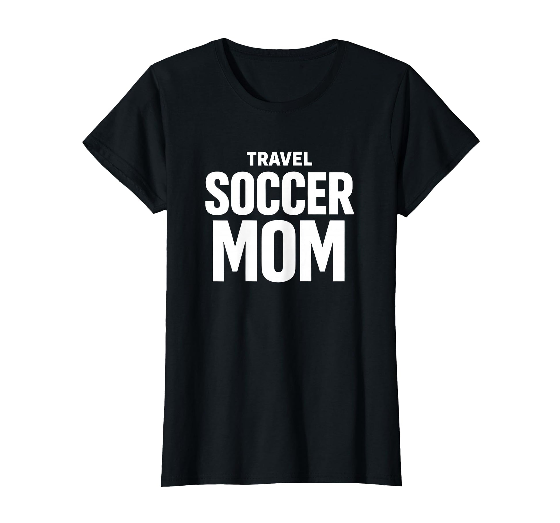 Travel Soccer Mom Team Support Tournament T-Shirt - Streetwear Style Unisex - T-Shirt, Sweatshirt, Hoodie
