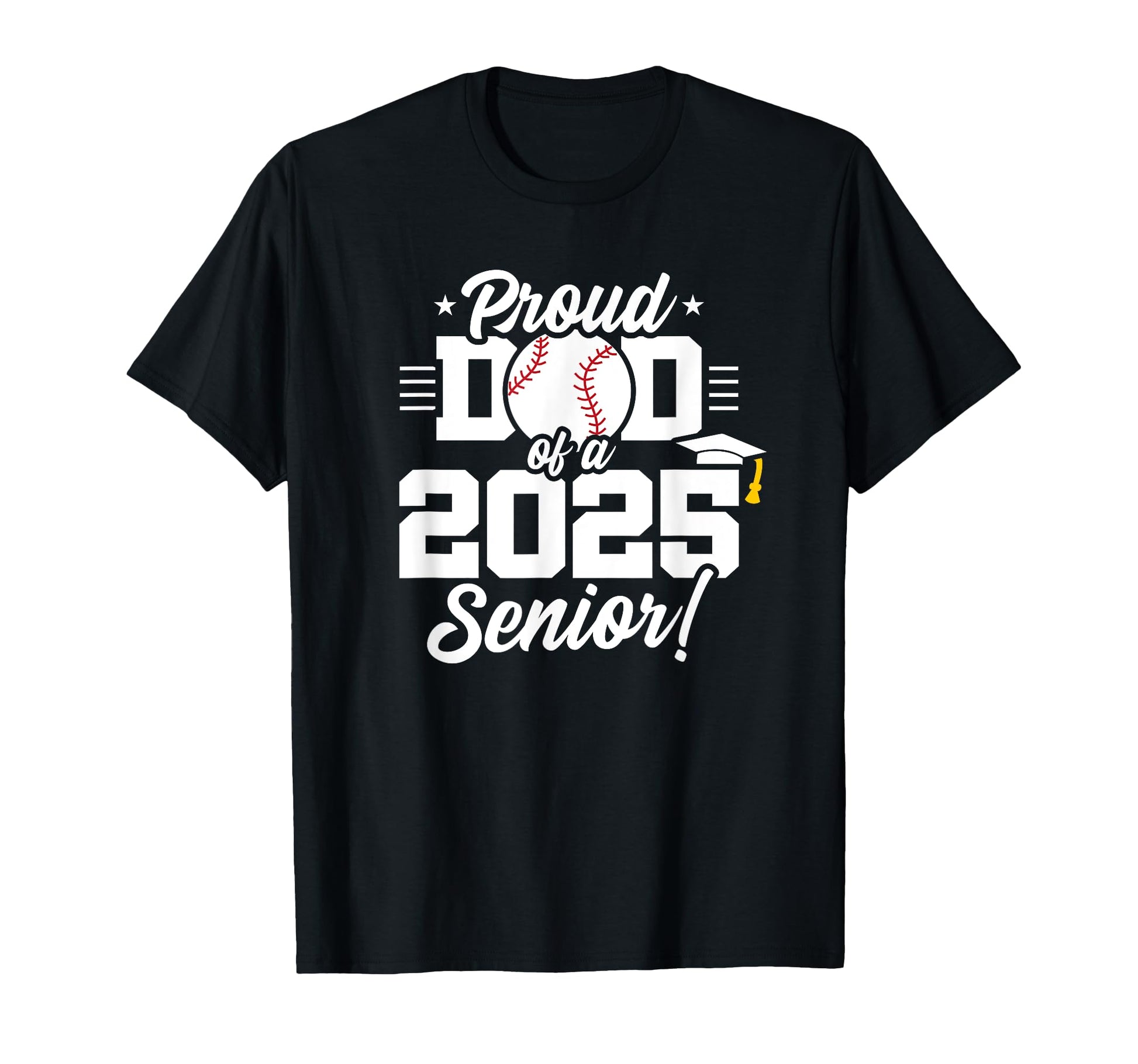 Class 2025 Senior Year Baseball Dad T-Shirt - Minimalist Print for Adults - T-Shirt, Sweatshirt, Hoodie
