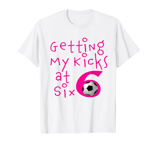 Awesome 6Th Soccer Kicks Birthday T-Shirt - Fun Novelty Design for Adults - T-Shirt, Sweatshirt, Hoodie