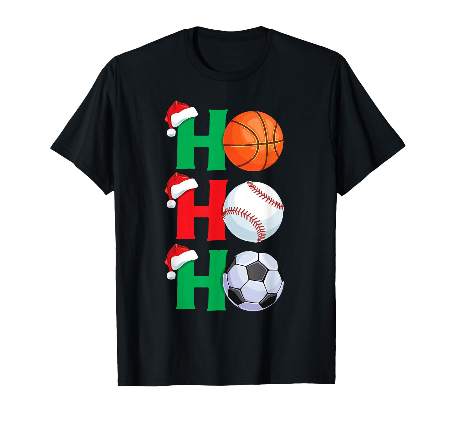 Ho Ho Ho Sports Basketball Baseball T-Shirt - Streetwear Style for Adults - T-Shirt, Sweatshirt, Hoodie