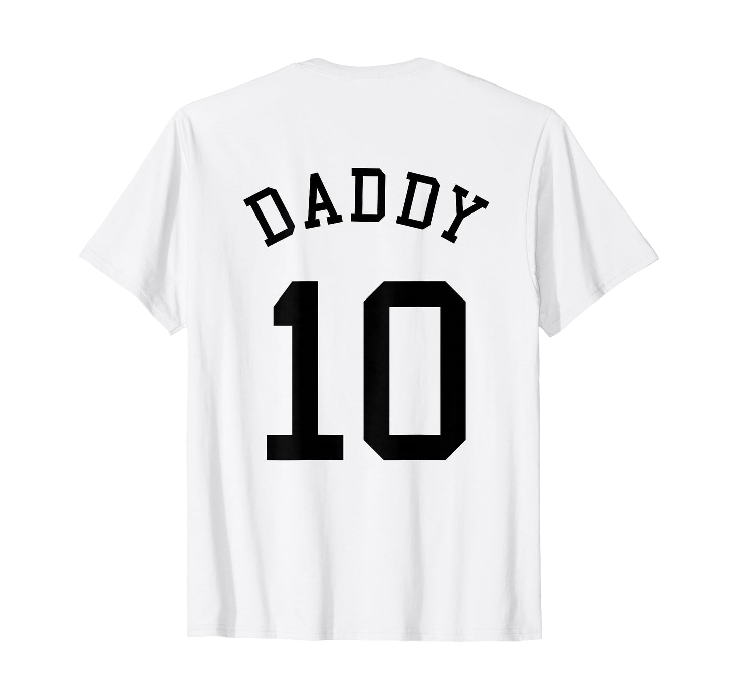 Daddy Team No 10 Football Dad Baseball T-Shirt - Minimalist Print Unisex - T-Shirt, Sweatshirt, Hoodie