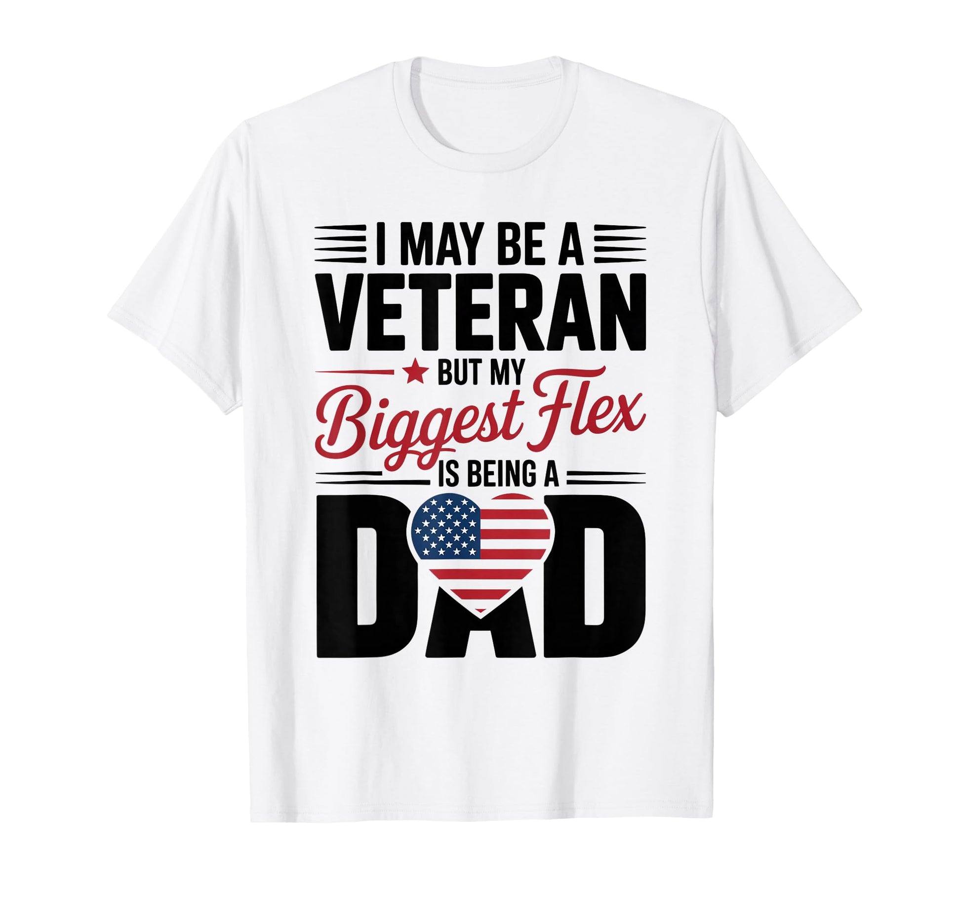 I May Be Veteran But My Biggest T-Shirt - Fun Novelty Design for Adults - T-Shirt, Sweatshirt, Hoodie
