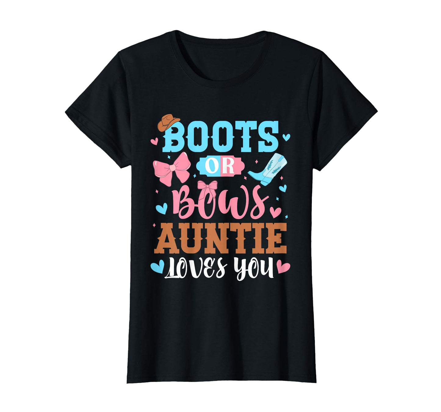Boots Or Bows Auntie Loves You T-Shirt - Aesthetic Graphic for Adults - T-Shirt, Sweatshirt, Hoodie