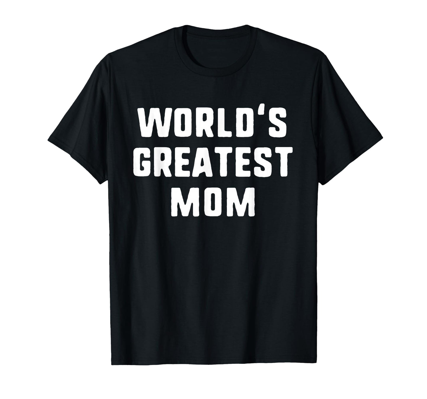 Worlds Greatest Mom Funny Family T-Shirt - Custom Art Print Unisex - T-Shirt, Sweatshirt, Hoodie