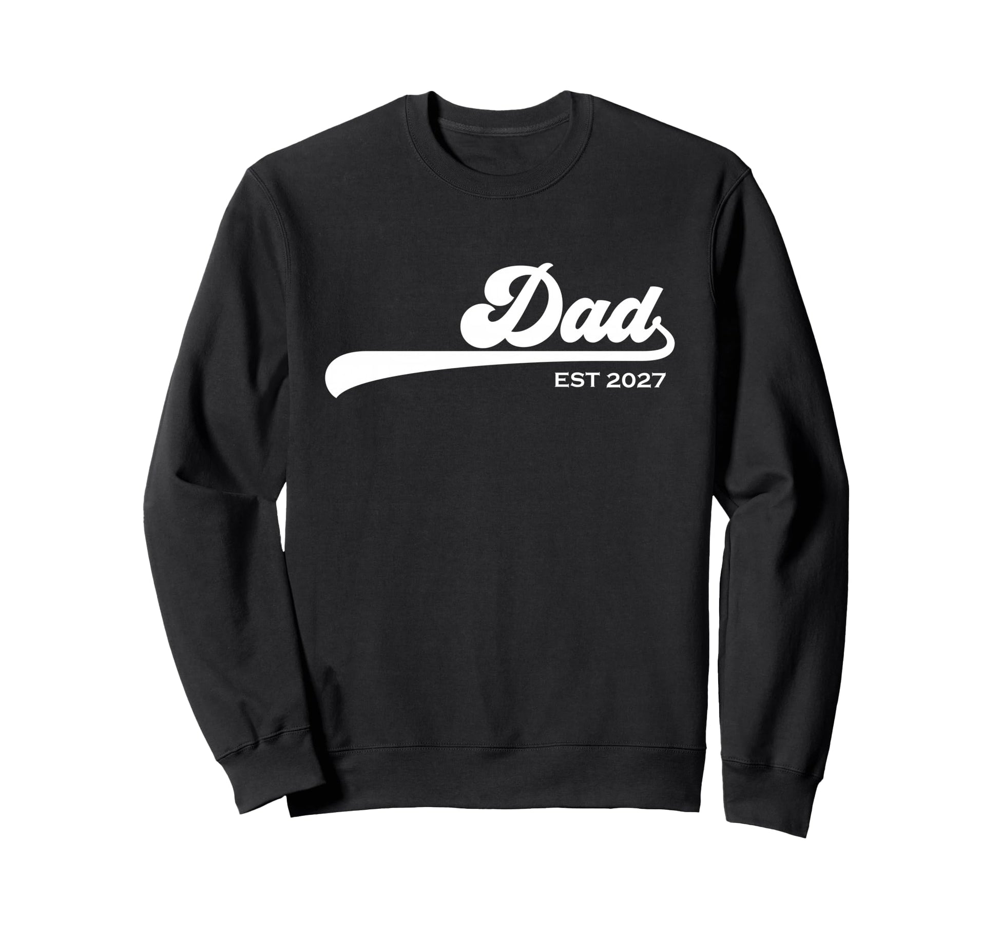 Dad Est 2027 Father 2027 Loading New Sweatshirt - Trendy Graphic Men Women - T-Shirt, Sweatshirt, Hoodie