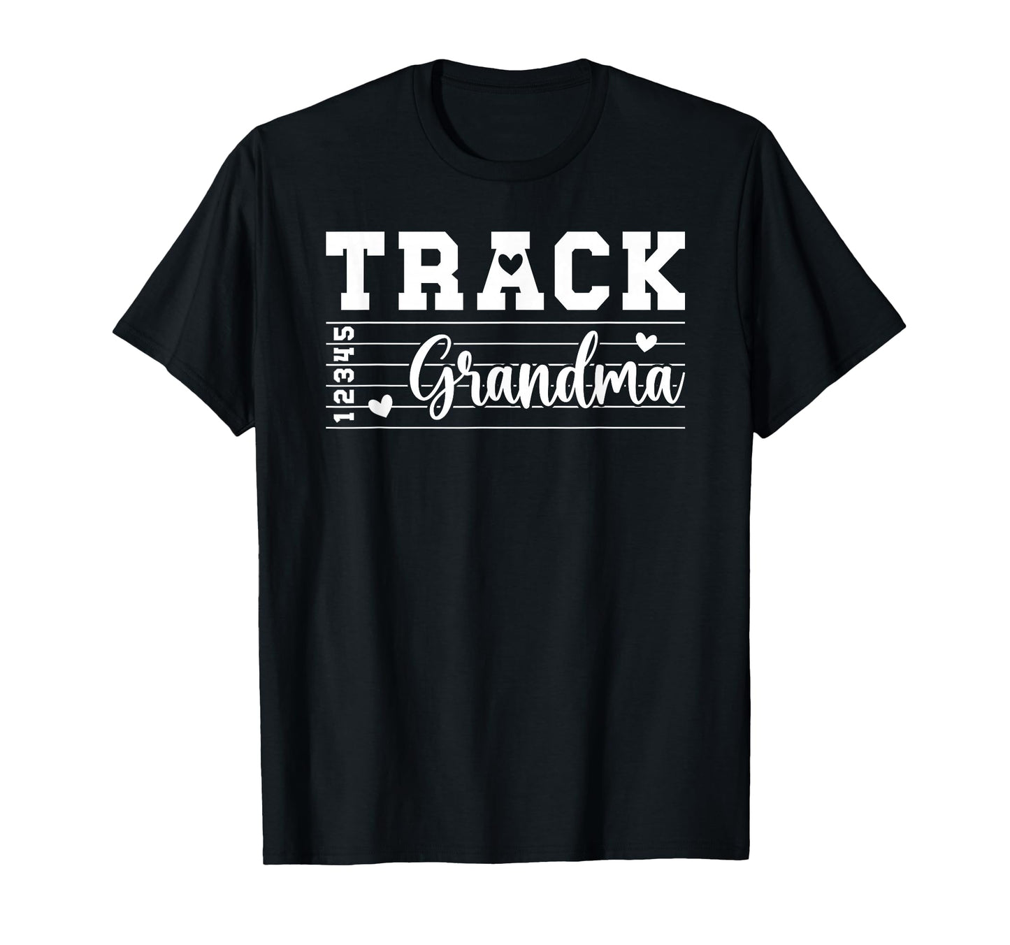 Track Grandma Track And Field Athlete T-Shirt - Fun Novelty Design Unisex - T-Shirt, Sweatshirt, Hoodie