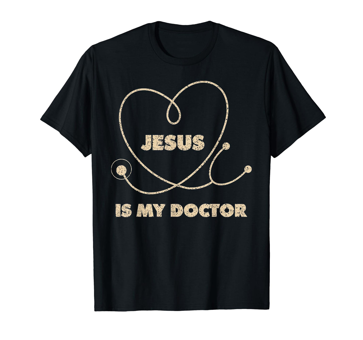 Jesus Is My Doctor Doctor Jesus T-Shirt - Novelty Apparel Men Women - T-Shirt, Sweatshirt, Hoodie