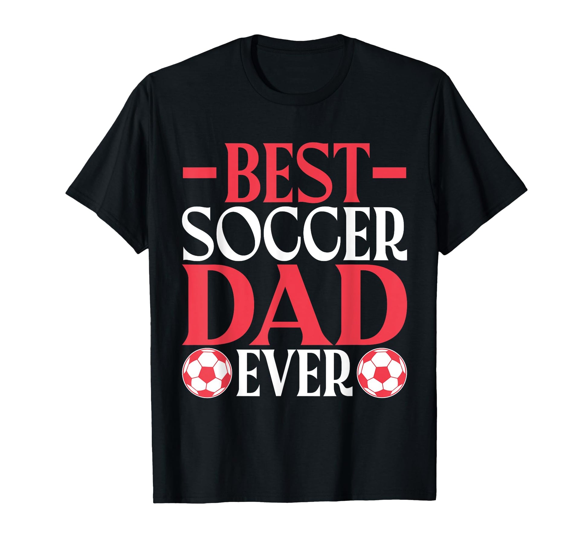 Best Soccer Dad Ever Soccer Dad T-Shirt - Minimalist Print for Adults - T-Shirt, Sweatshirt, Hoodie