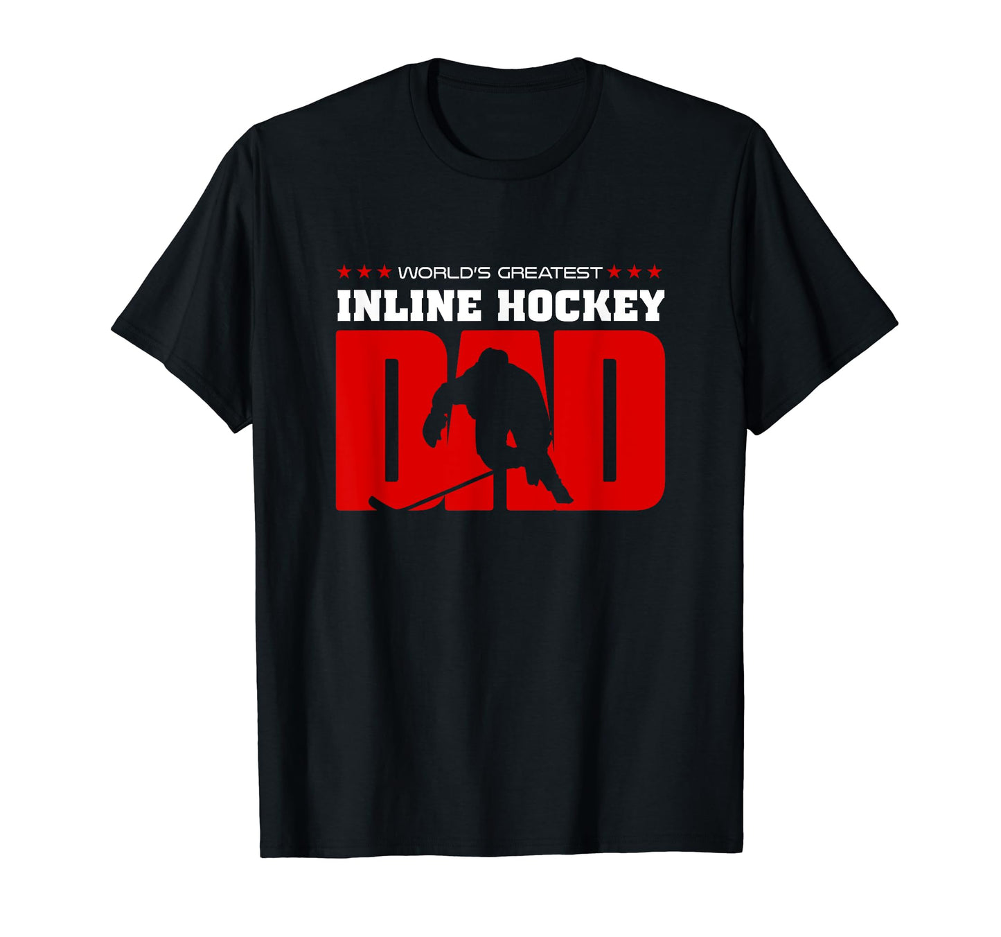 Worlds Greatest Inline Hockey Dad T-Shirt - Fun Novelty Design for Adults - T-Shirt, Sweatshirt, Hoodie
