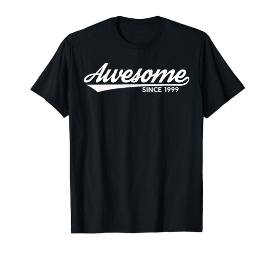 Awesome Since 1999 25Th Birthday T-Shirt - Casual Everyday Wear for Adults - T-Shirt, Sweatshirt, Hoodie