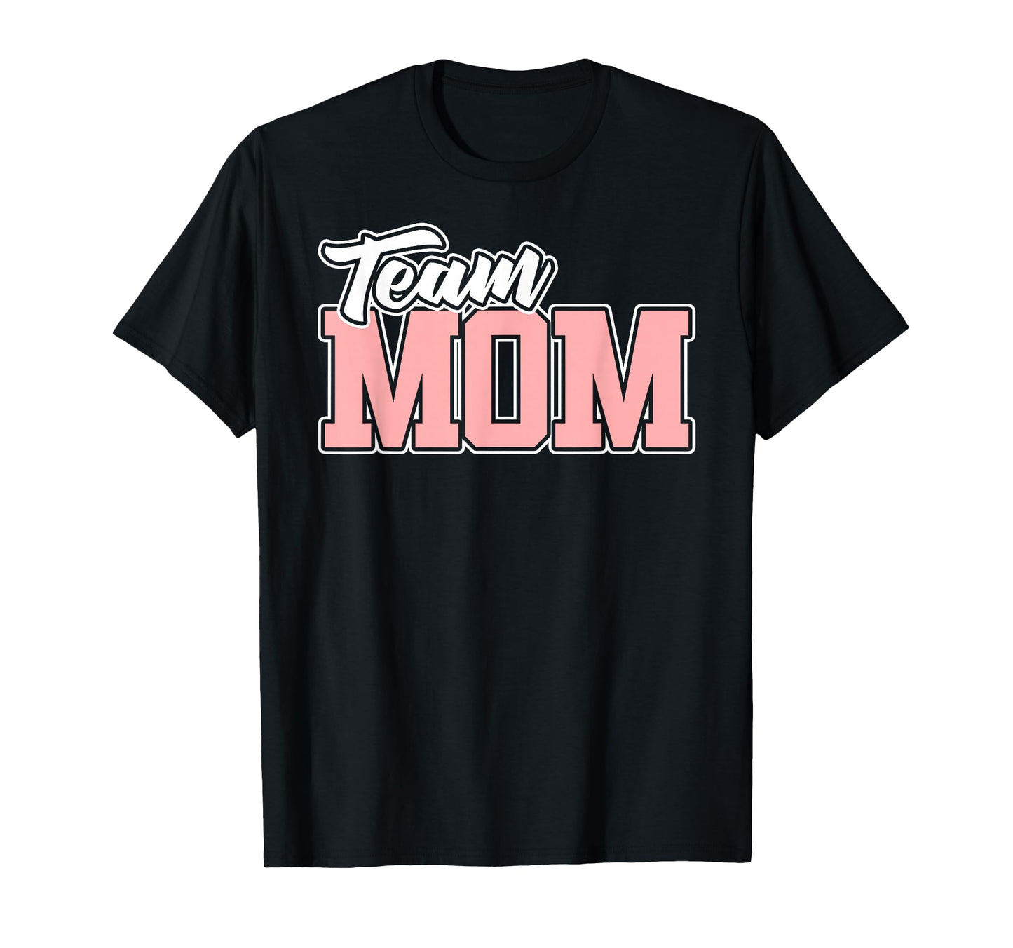 Team Mom Baseball Softball Soccer T-Shirt - Unique Graphic for Adults - T-Shirt, Sweatshirt, Hoodie