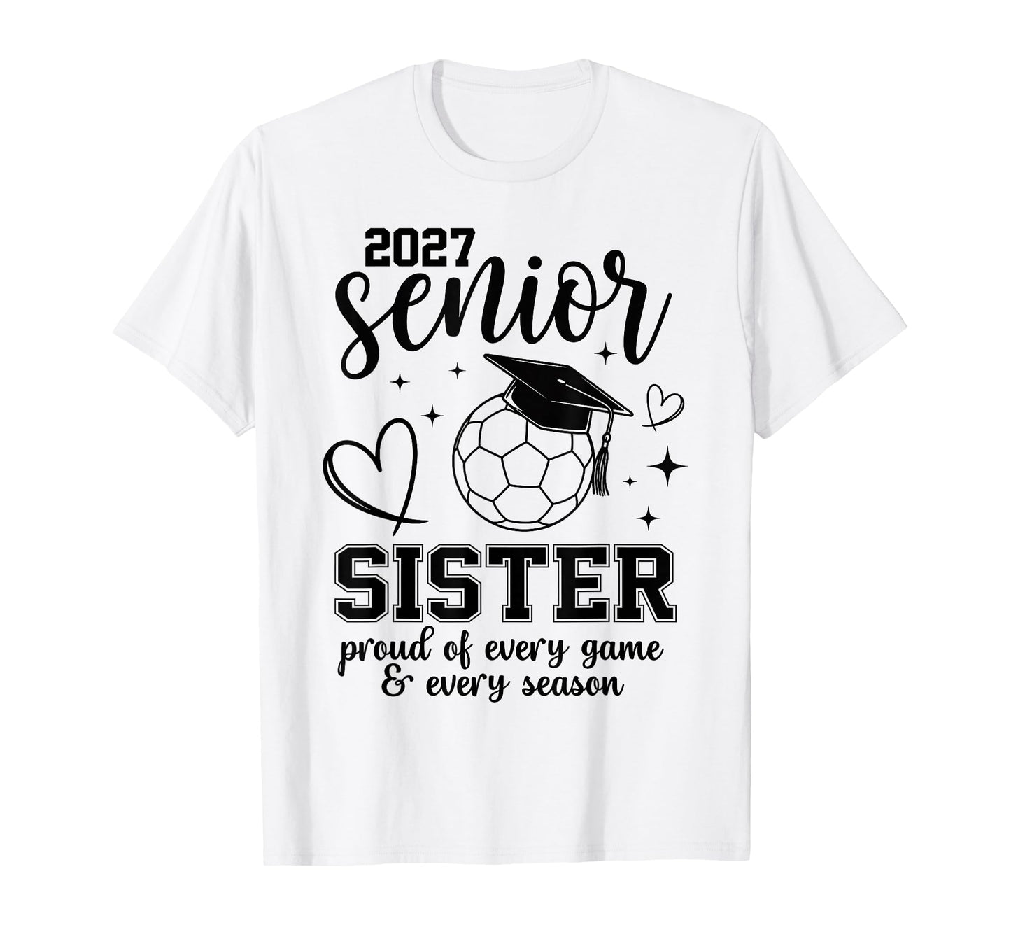 2027 Senior Soccer Sister Proud Family T-Shirt - Novelty Apparel Men Women - T-Shirt, Sweatshirt, Hoodie
