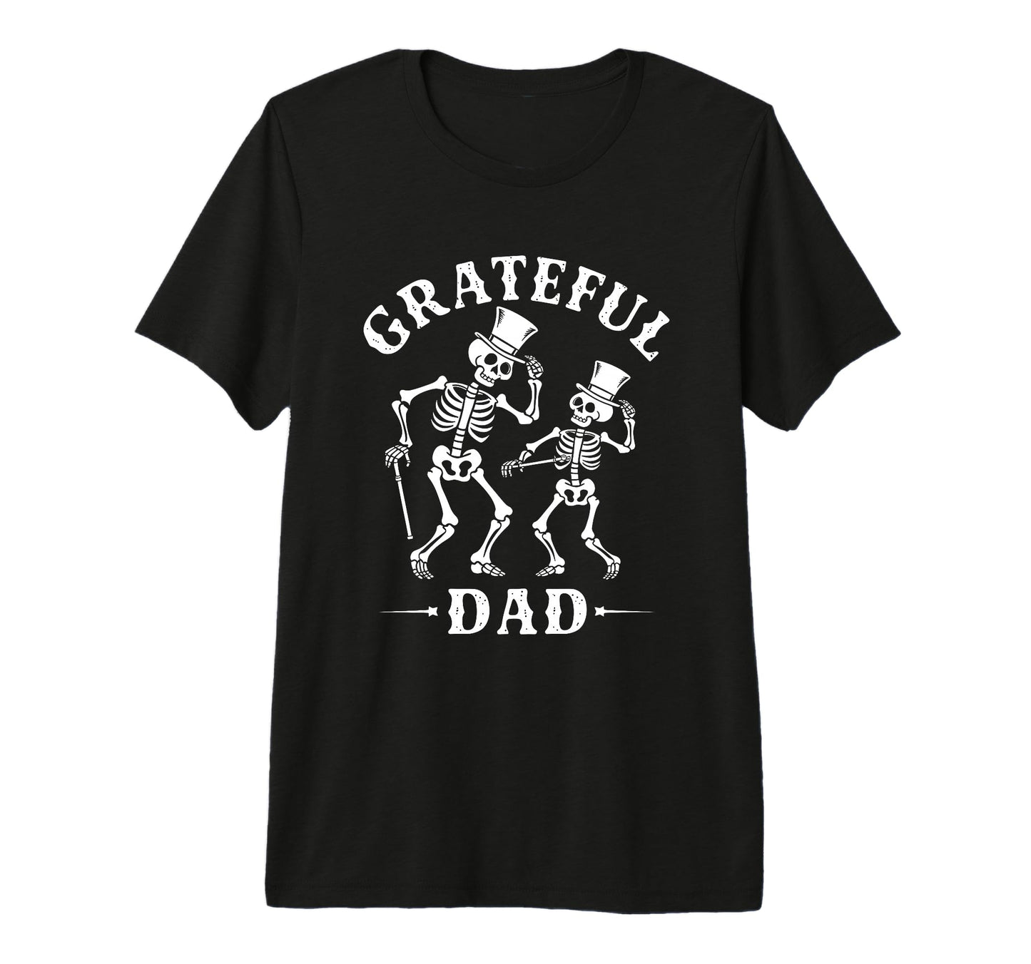 Grateful Dad Skeleton Father Sweatshirt - Casual Everyday Wear for Adults - T-Shirt, Sweatshirt, Hoodie