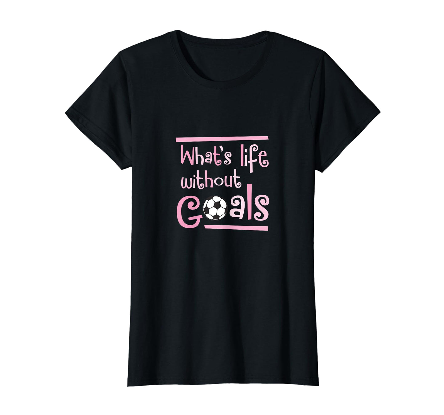 Life Without Goals Soccer Player T-Shirt - Trendy Graphic for Adults - T-Shirt, Sweatshirt, Hoodie