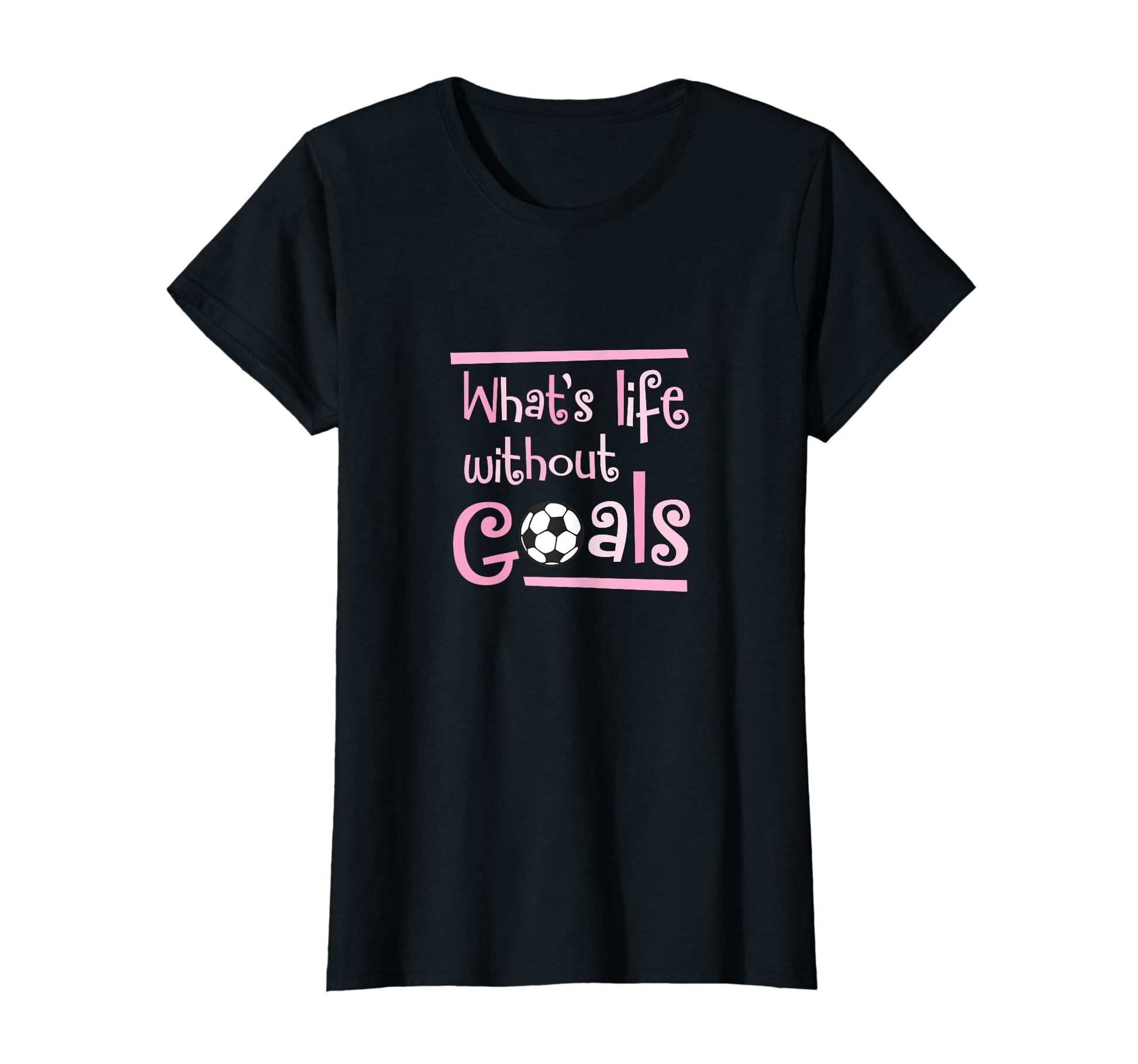 Life Without Goals Soccer Player T-Shirt - Trendy Graphic for Adults - T-Shirt, Sweatshirt, Hoodie