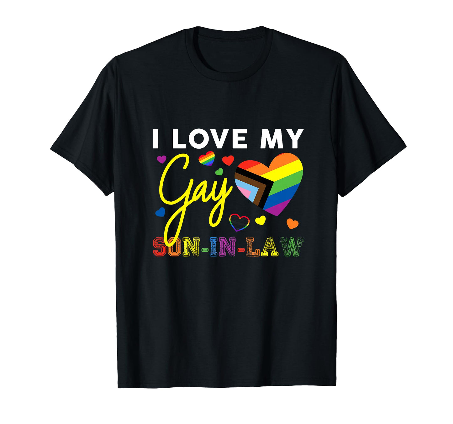 I Love My Gay Son Law Lgbt Pride Mom Dad T-Shirt - Graphic Print Men Women - T-Shirt, Sweatshirt, Hoodie