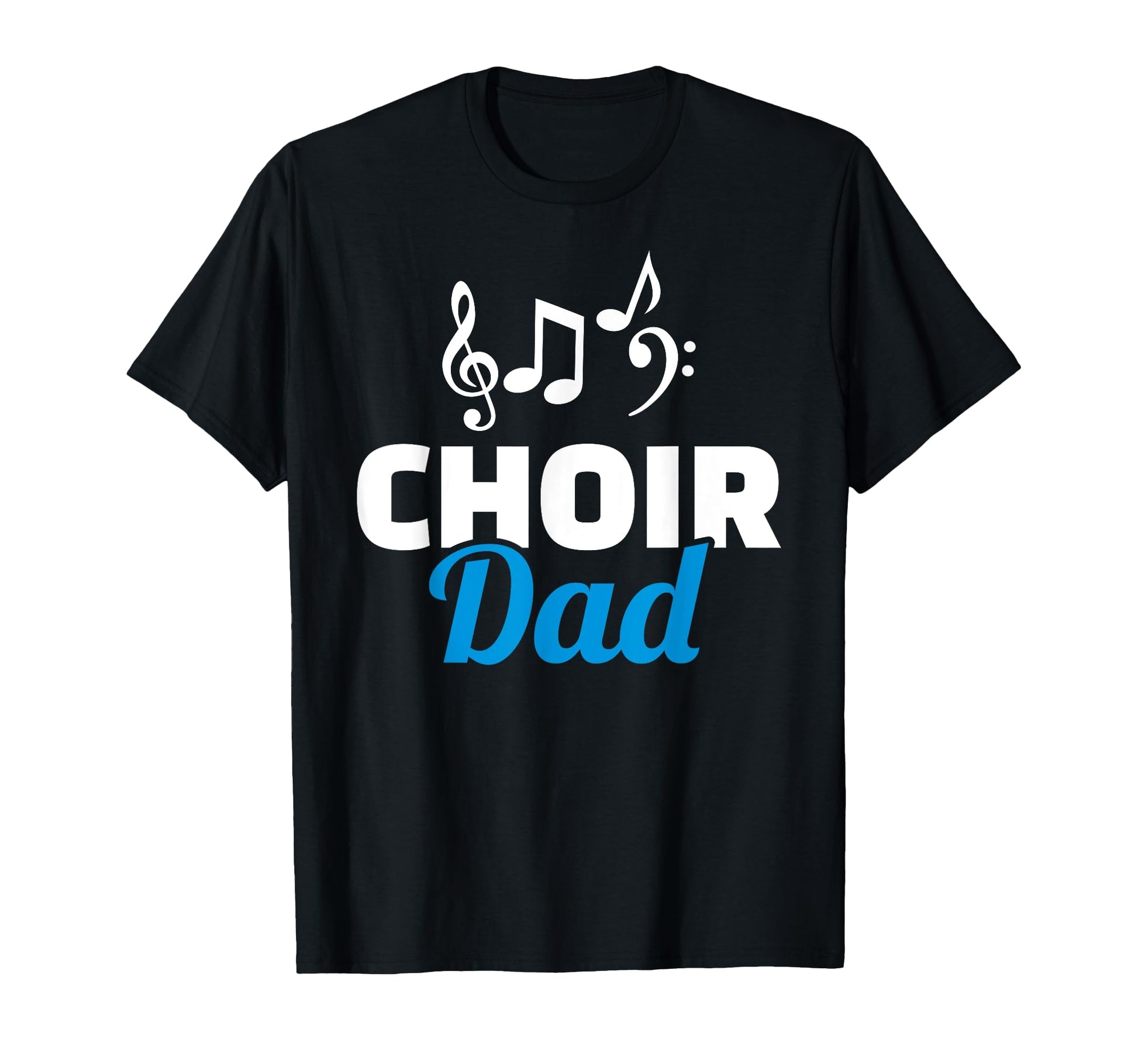 Choir Dad T-Shirt - Minimalist Print for Adults - T-Shirt, Sweatshirt, Hoodie