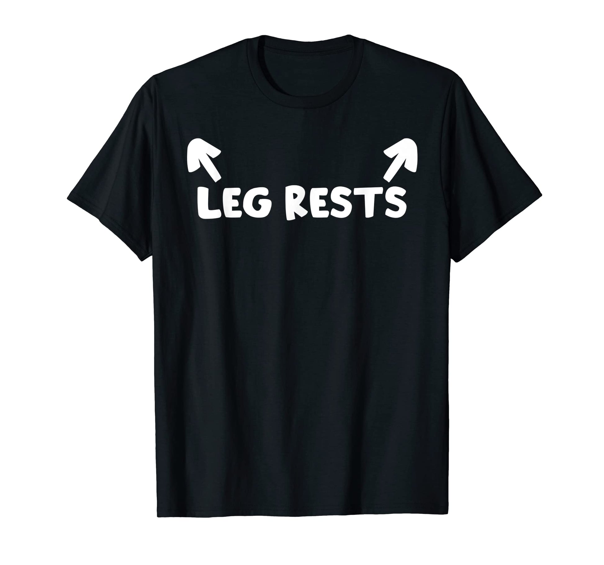 Funny Leg Rests Parenting Dad Joke T-Shirt - Aesthetic Graphic Men Women - T-Shirt, Sweatshirt, Hoodie