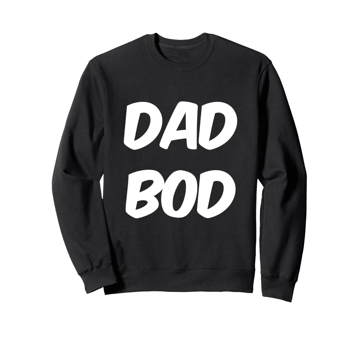 Funny Text Funny Dads Funny Dad Sweatshirt - Minimalist Print for Adults - T-Shirt, Sweatshirt, Hoodie