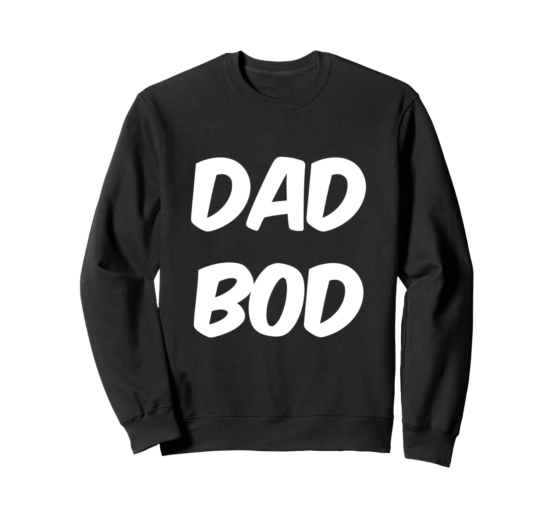 Funny Text Funny Dads Funny Dad Sweatshirt - Minimalist Print for Adults - T-Shirt, Sweatshirt, Hoodie
