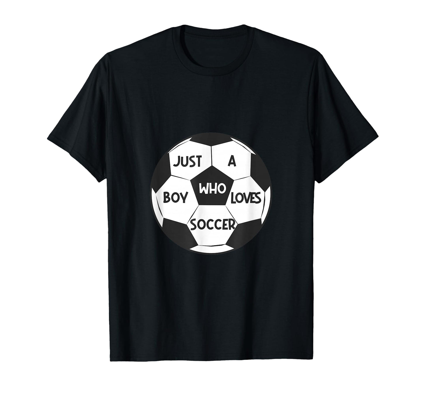 Just Who Loves Soccer T-Shirt - Fun Novelty Design Men Women - T-Shirt, Sweatshirt, Hoodie