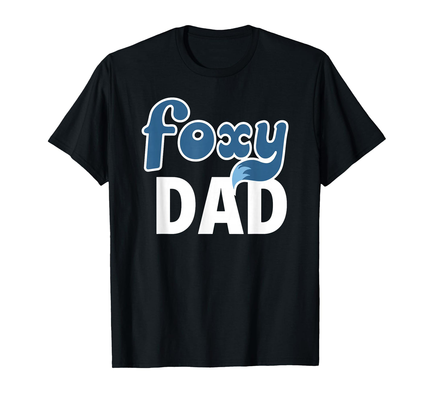 Foxy Dad Cartoon Foxy T-Shirt - Fun Novelty Design Men Women - T-Shirt, Sweatshirt, Hoodie