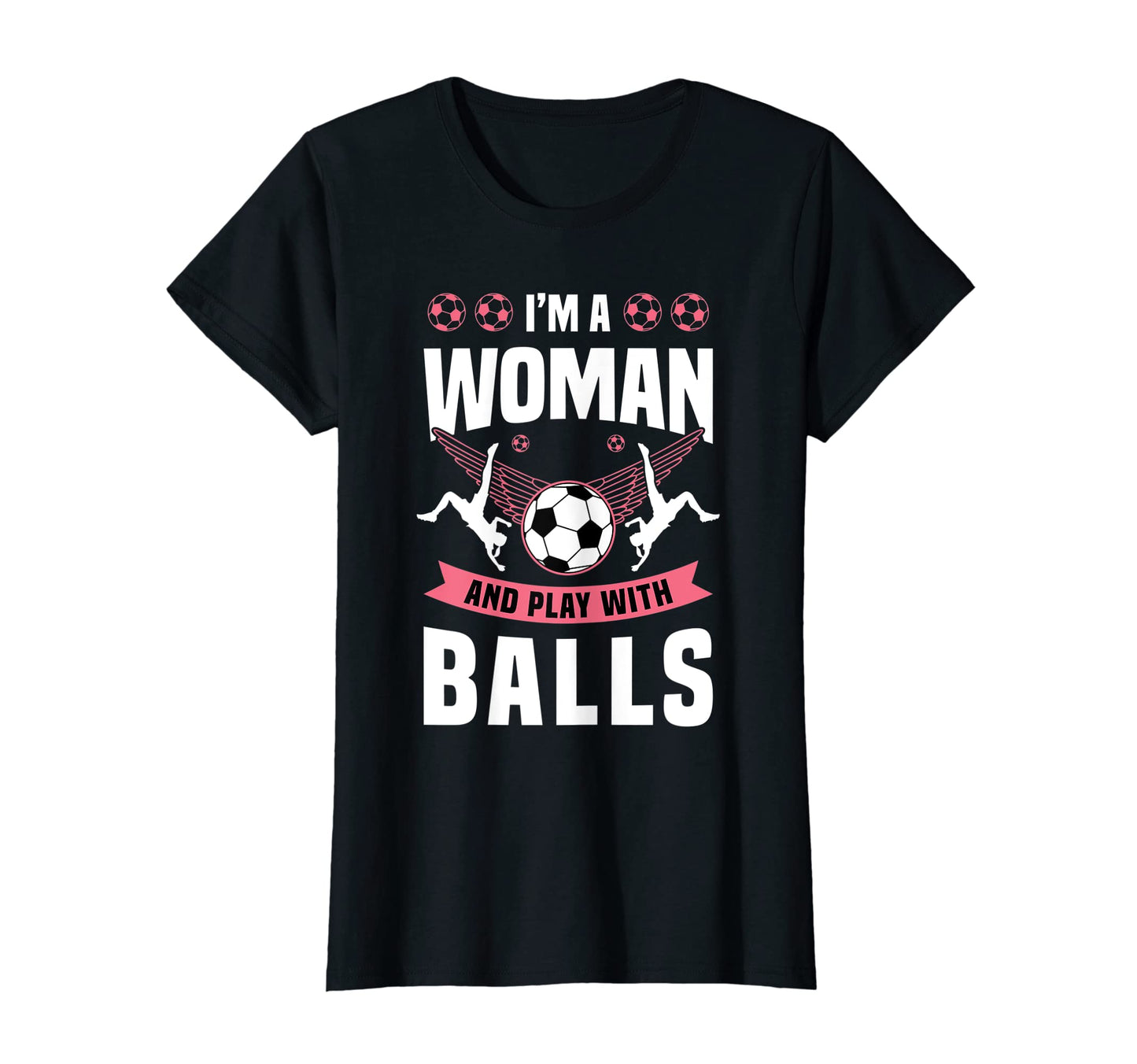 Womens Im And Play Balls Football T-Shirt - Aesthetic Graphic Men Women - T-Shirt, Sweatshirt, Hoodie