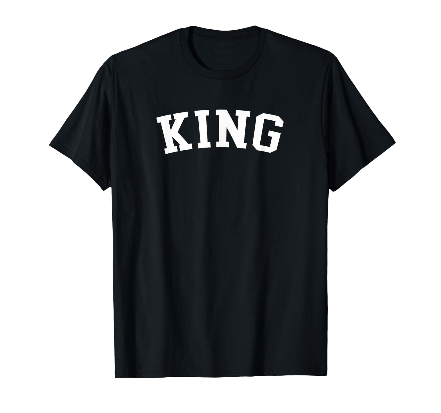King T-Shirt - Novelty Apparel Men Women - T-Shirt, Sweatshirt, Hoodie