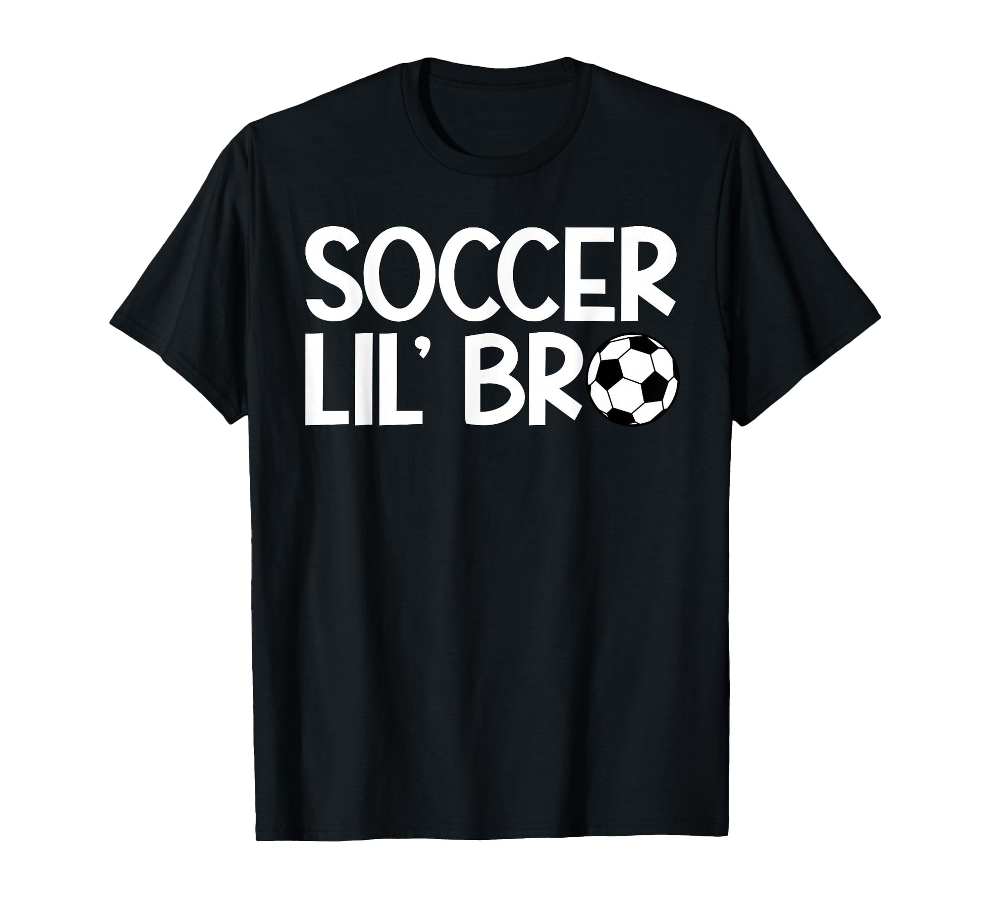 Lil Bro Soccer Brother Soccer Player T-Shirt - Graphic Print Men Women - T-Shirt, Sweatshirt, Hoodie