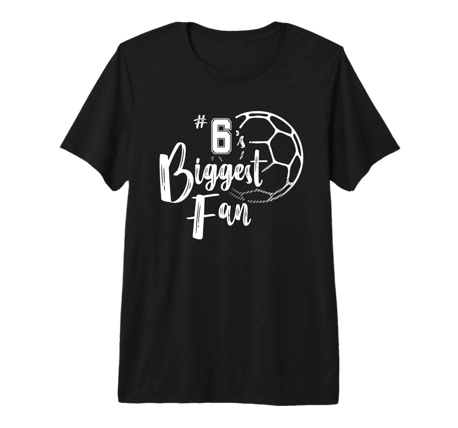 Number 6S Biggest Fan Soccer Player T-Shirt - Aesthetic Graphic for Adults - T-Shirt, Sweatshirt, Hoodie