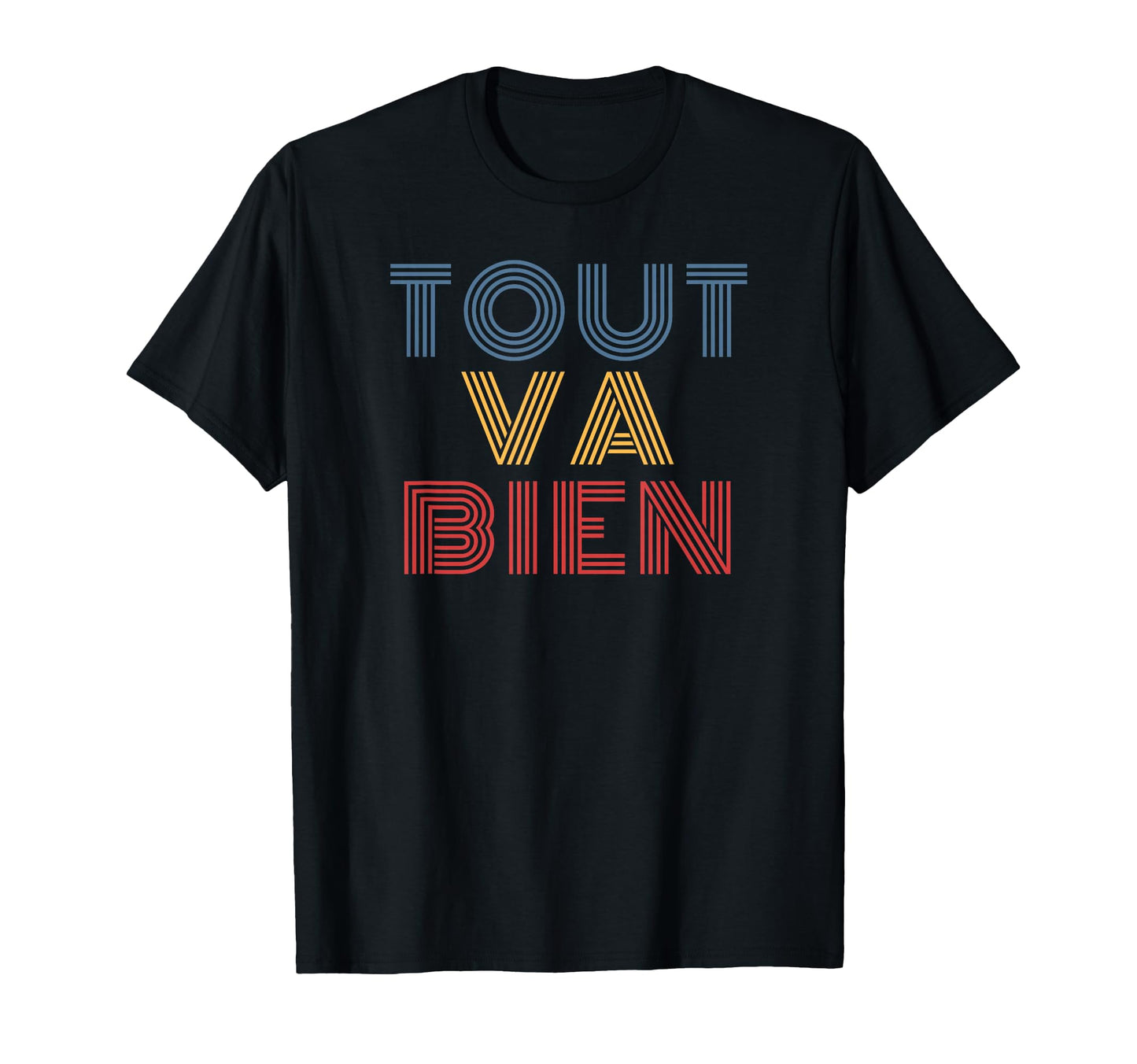 Tout Va Bien 70S T-Shirt - Minimalist Print for Adults - T-Shirt, Sweatshirt, Hoodie