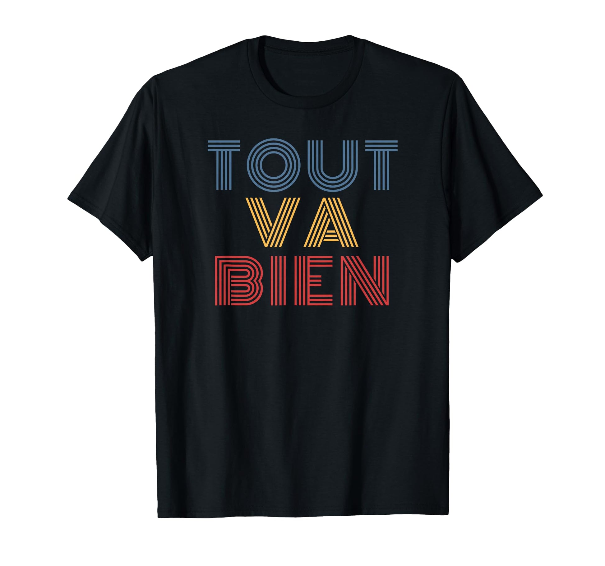 Tout Va Bien 70S T-Shirt - Minimalist Print for Adults - T-Shirt, Sweatshirt, Hoodie