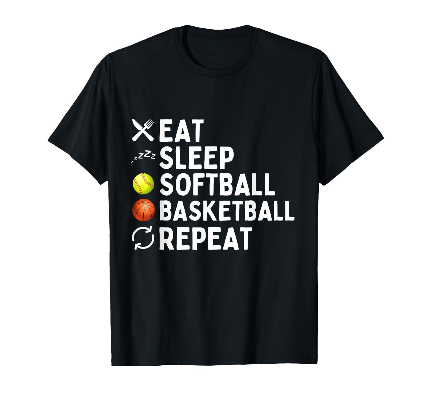 Eat Sleep Softball Basketball Repeat T-Shirt - Aesthetic Graphic Unisex - T-Shirt, Sweatshirt, Hoodie