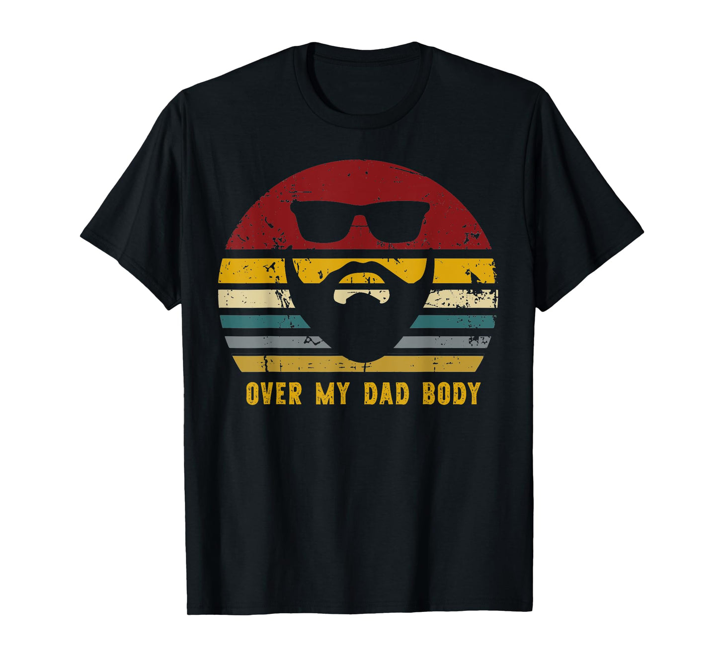 Over My Dad Body Funny Dad Joke Dads T-Shirt - Minimalist Print Men Women - T-Shirt, Sweatshirt, Hoodie