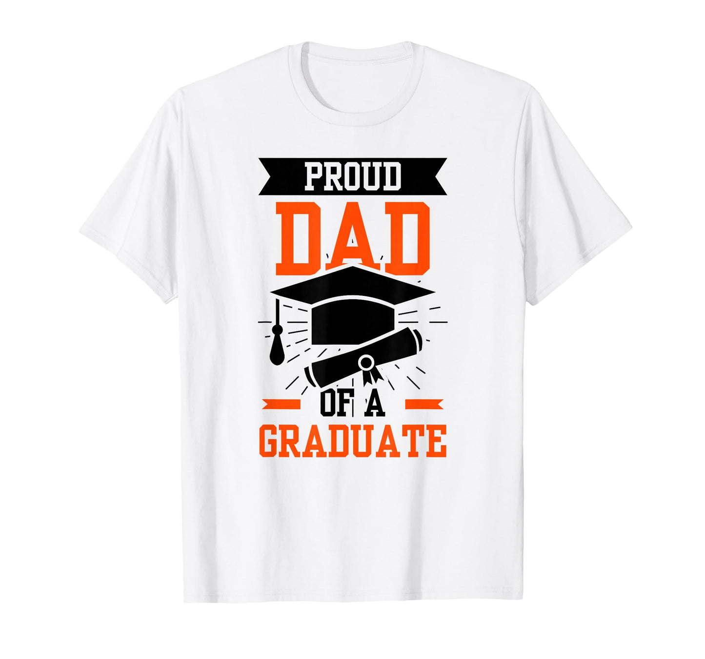 Proud Dad Graduate Graduating T-Shirt - Aesthetic Graphic for Adults - T-Shirt, Sweatshirt, Hoodie