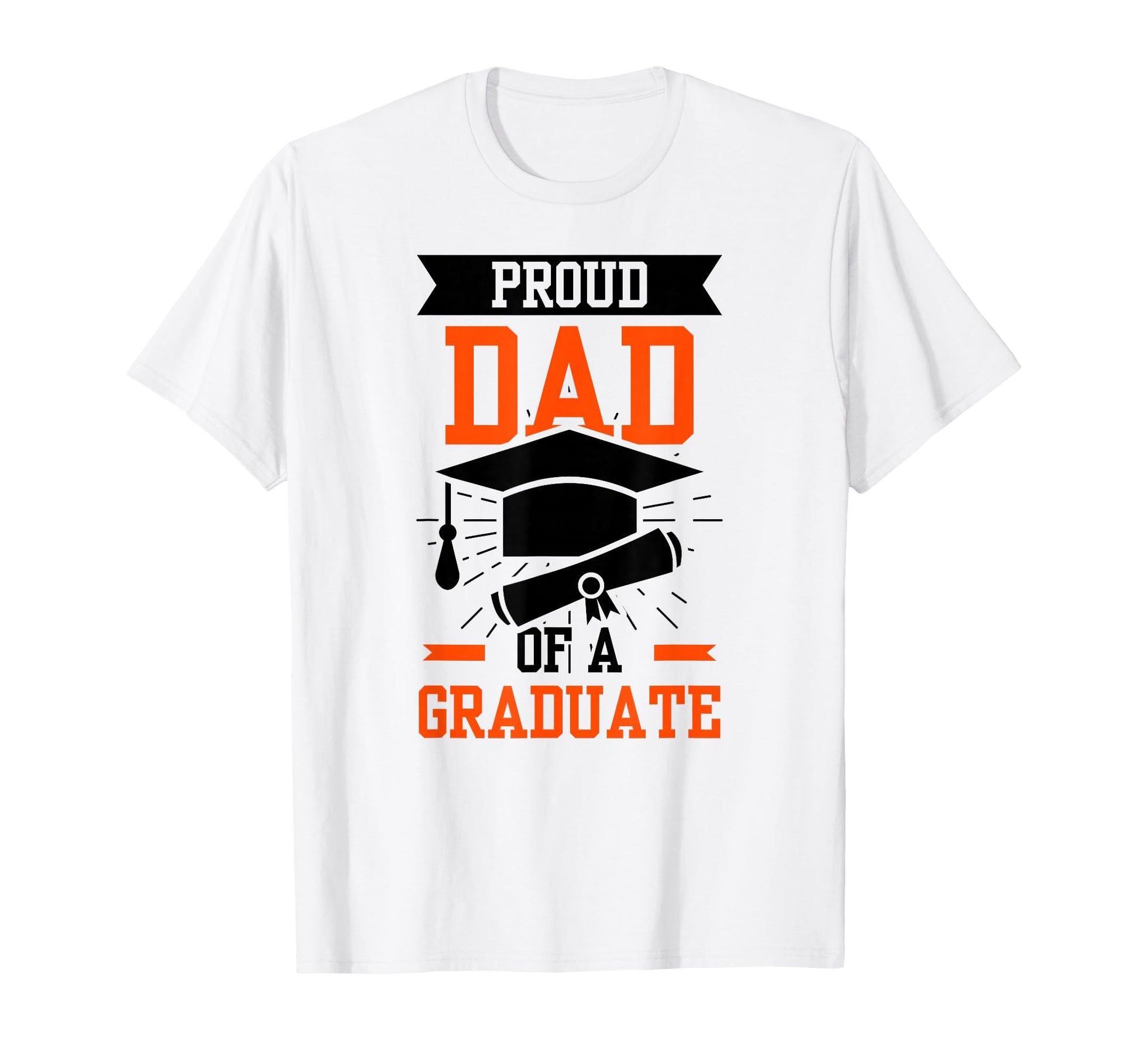 Proud Dad Graduate Graduating T-Shirt - Aesthetic Graphic for Adults - T-Shirt, Sweatshirt, Hoodie