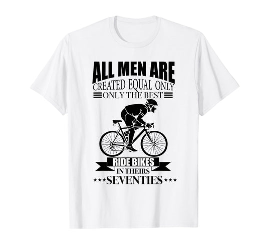 All Are Created Equal Biking Cyclist T-Shirt - Trendy Graphic for Adults - T-Shirt, Sweatshirt, Hoodie