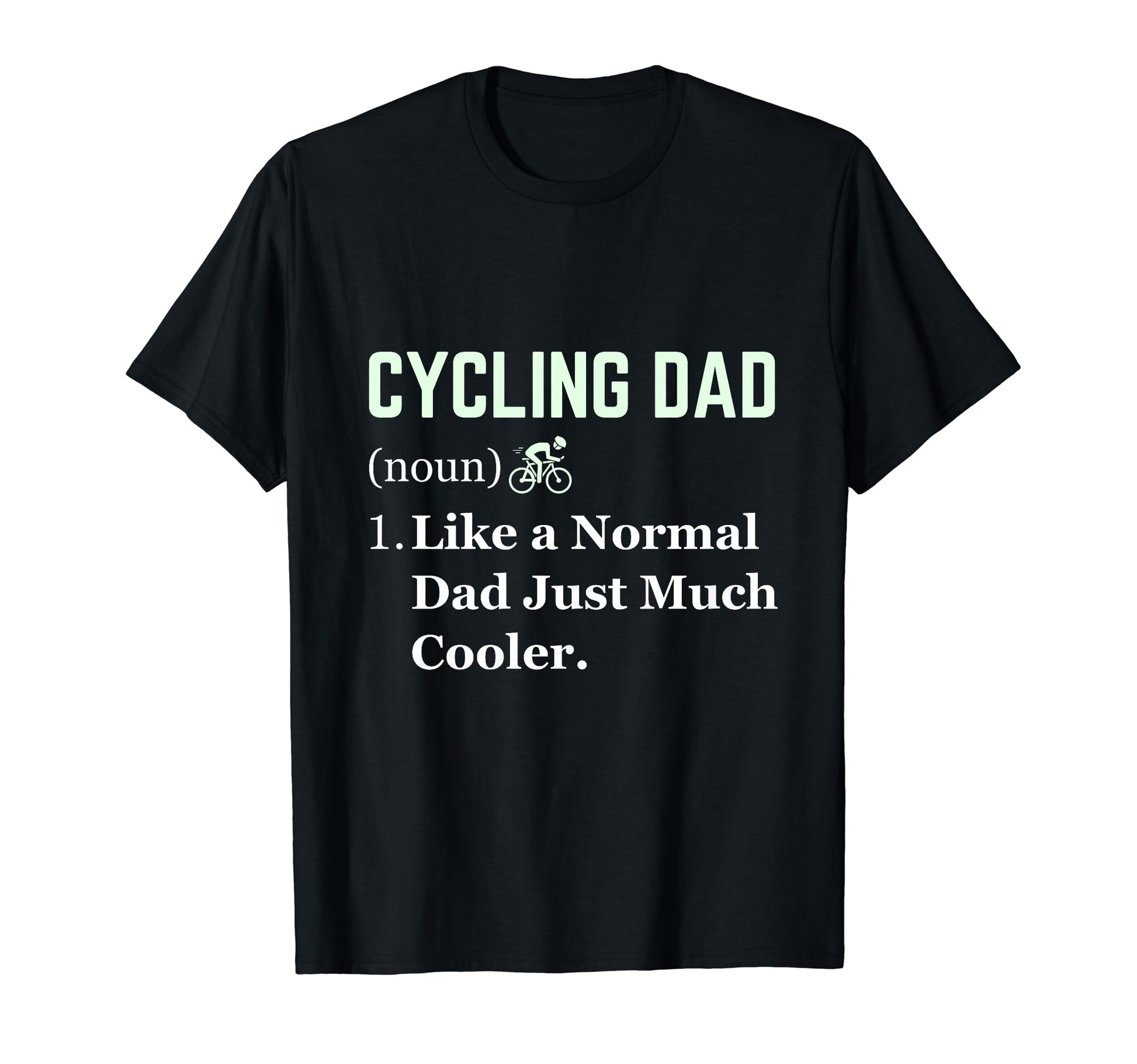 Funny Cycling Dad Cyclist Fathers Day T-Shirt - Minimalist Print Men Women - T-Shirt, Sweatshirt, Hoodie