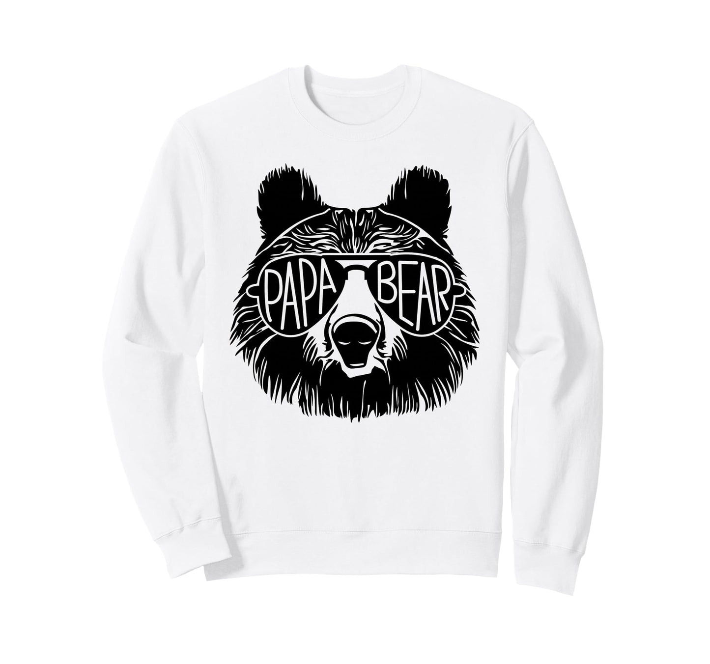 Papa Bear Sunglasses Fathers Day Dad Sweatshirt - Trendy Graphic Men Women - T-Shirt, Sweatshirt, Hoodie