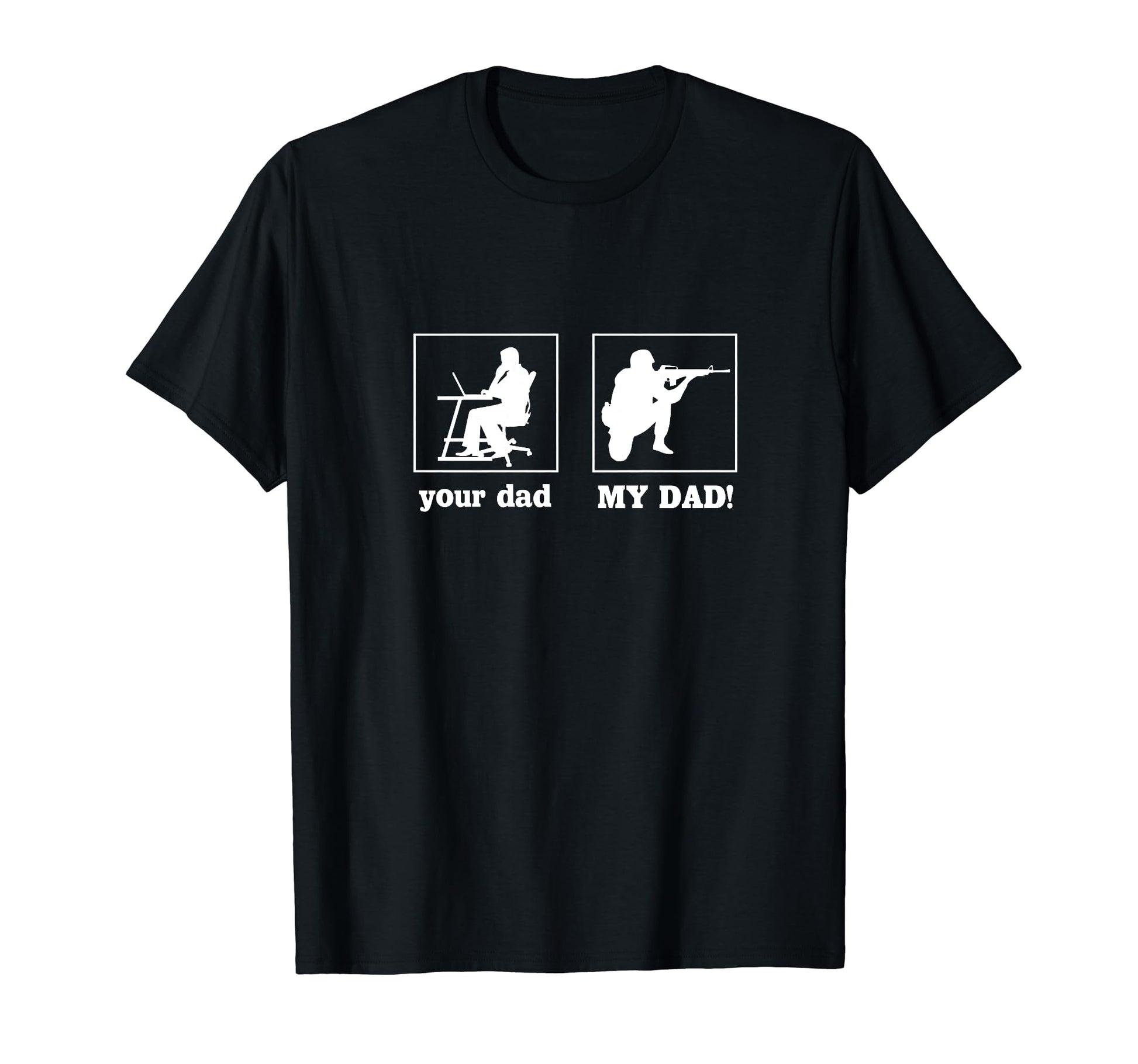 Your Dad My Dad Proud Soldier Officer T-Shirt - Minimalist Print Men Women - T-Shirt, Sweatshirt, Hoodie