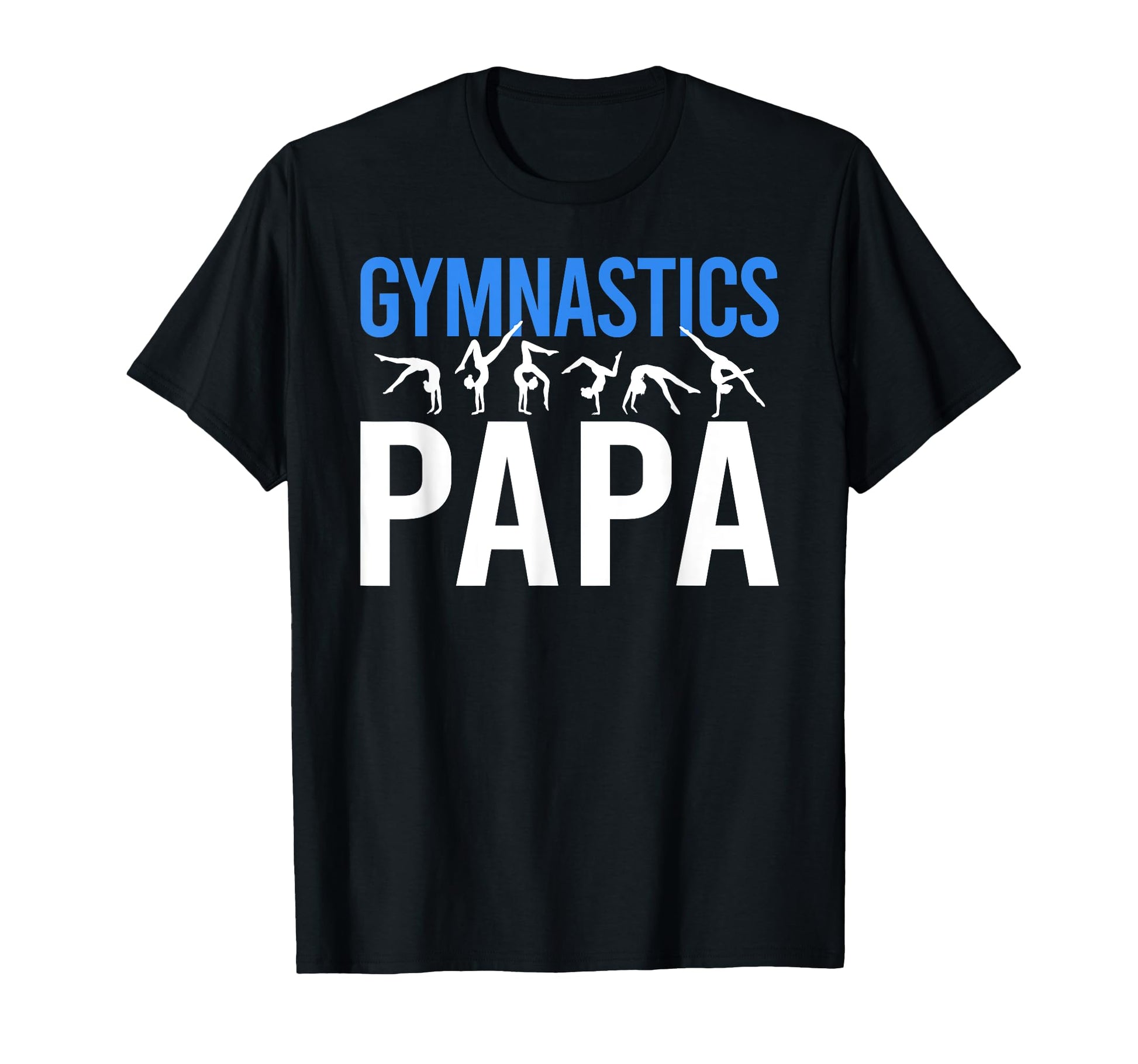 Gymnastics Papa Gymnast Papa Gymnastics T-Shirt - Graphic Print for Adults - T-Shirt, Sweatshirt, Hoodie