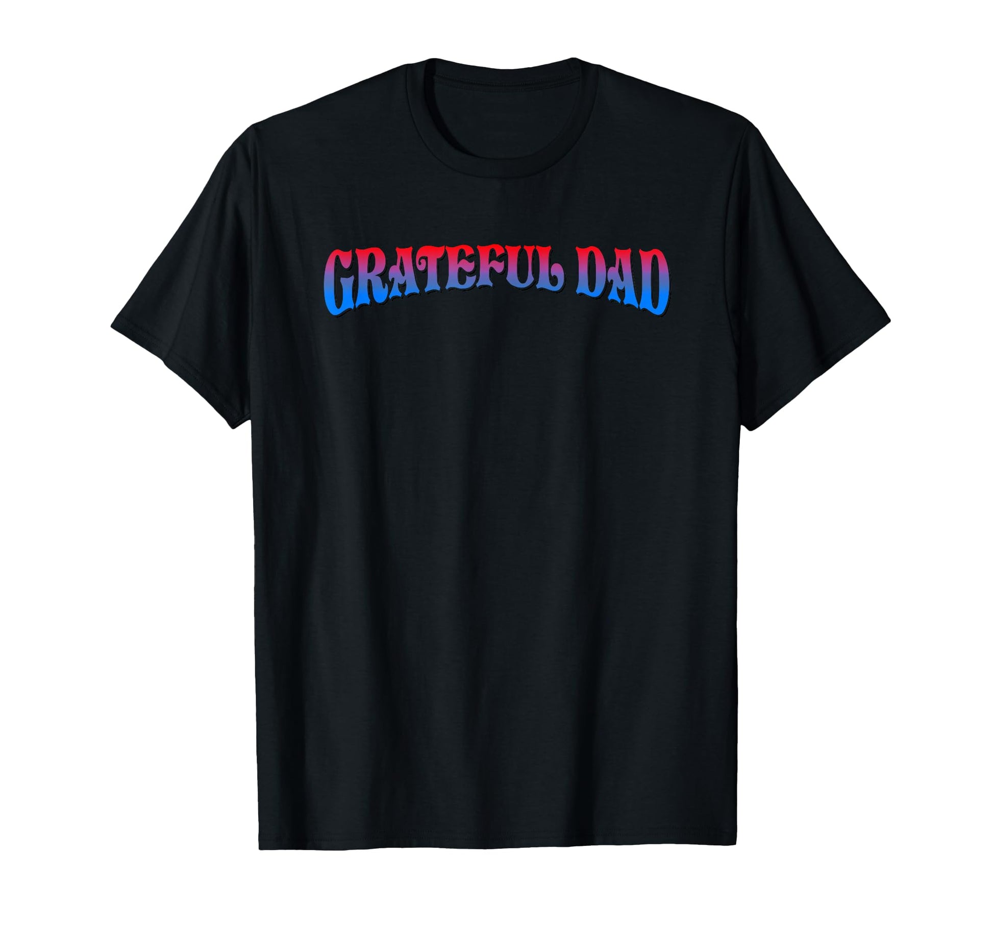 Grateful Dads Worlds Greatest Dad Birthday T-Shirt - Graphic Print Unisex - T-Shirt, Sweatshirt, Hoodie