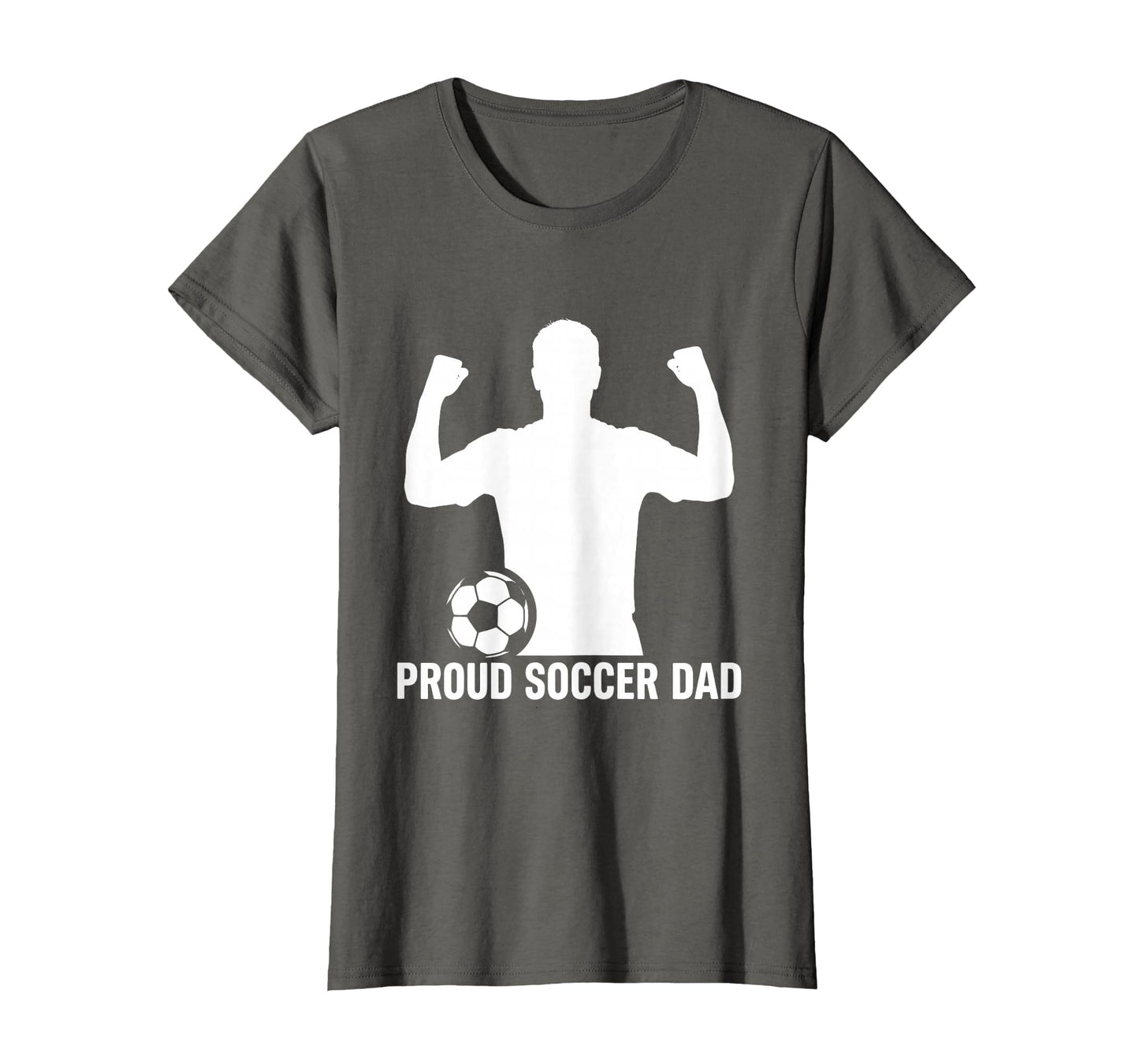 Proud Soccer Dad T-Shirt - Casual Everyday Wear Men Women - T-Shirt, Sweatshirt, Hoodie