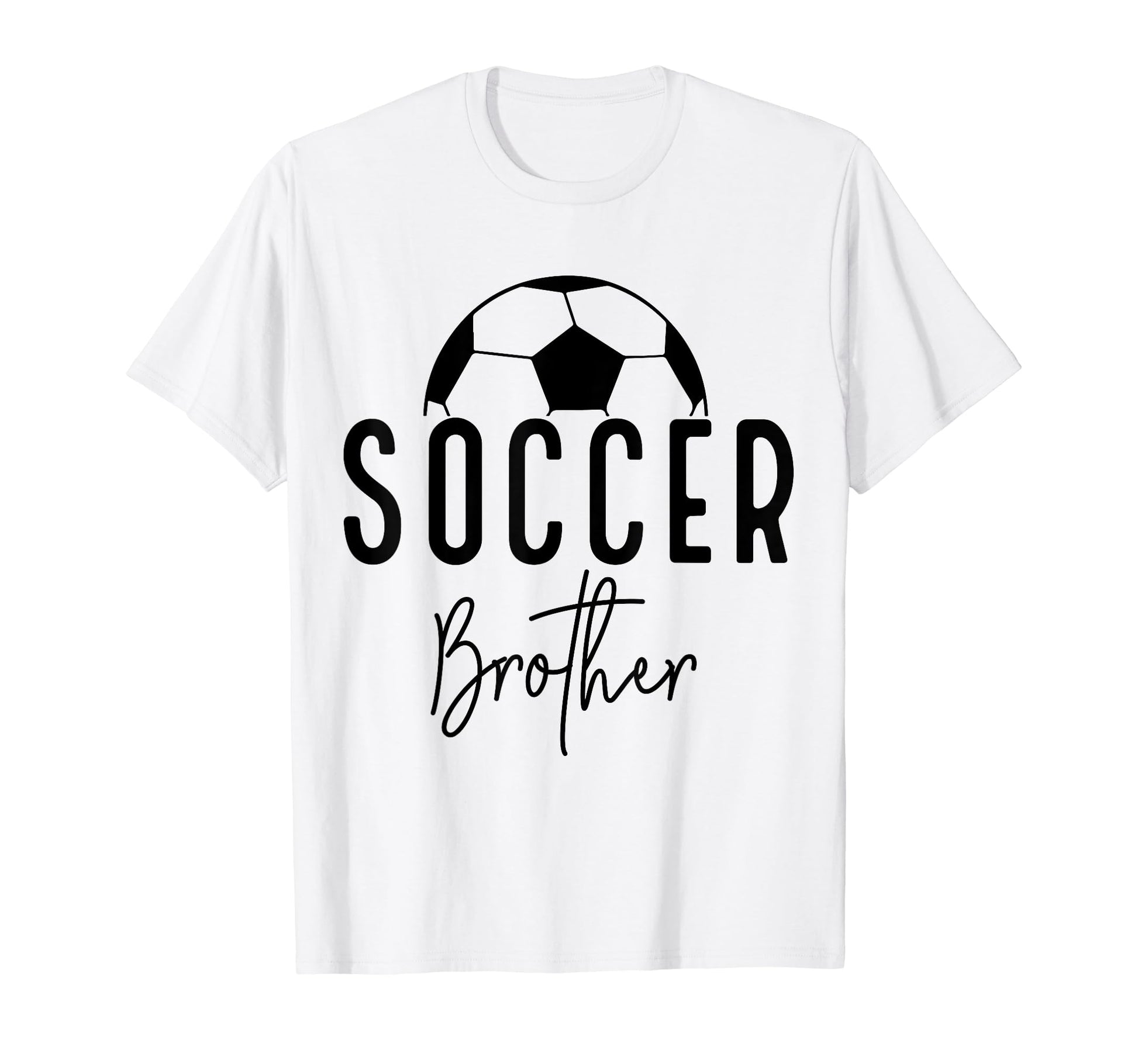 Soccer Brother Player Coach Fan Game Day T-Shirt - Novelty Apparel Unisex - T-Shirt, Sweatshirt, Hoodie
