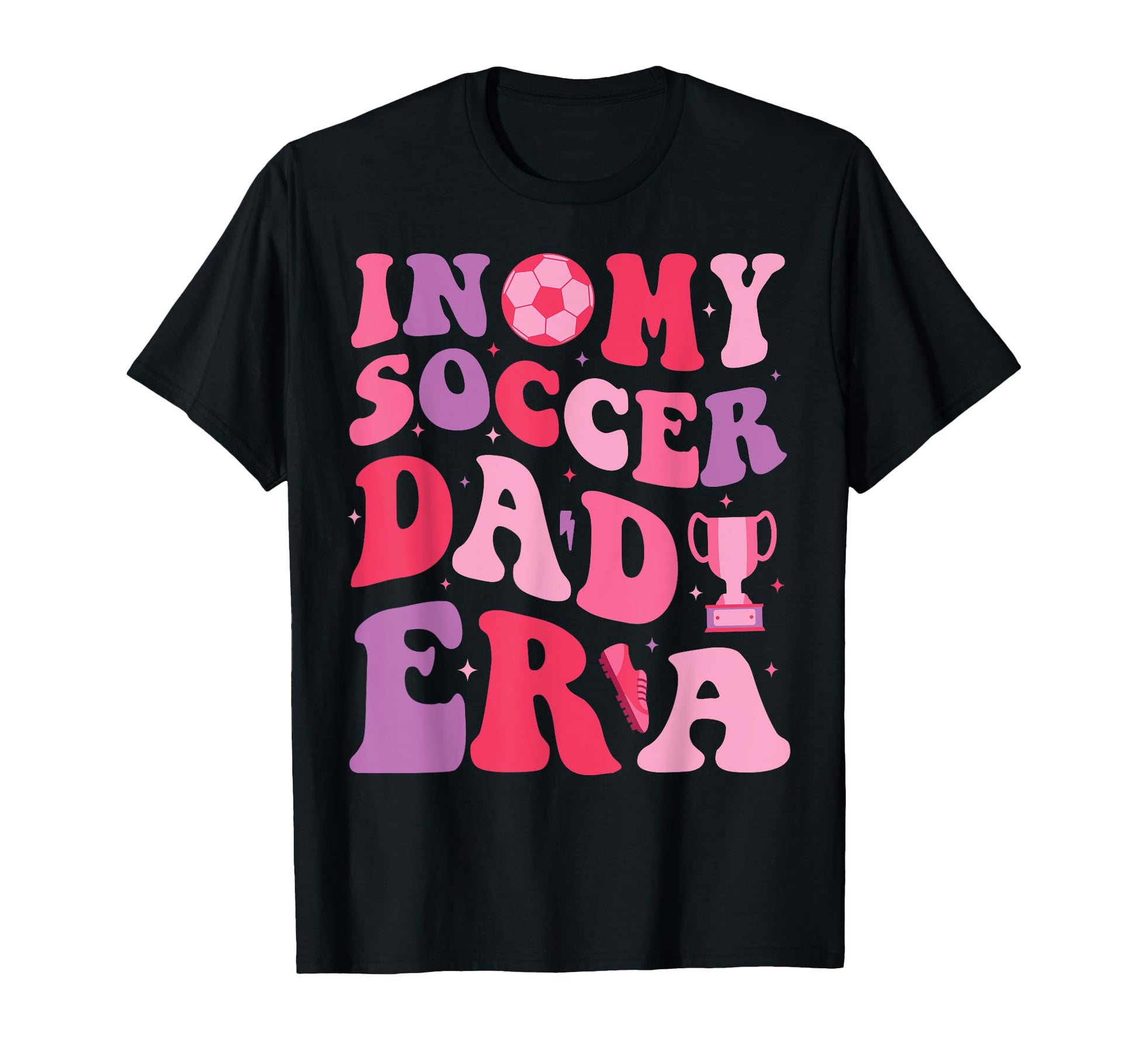 My Soccer Dad Era Groovy Papa Proud T-Shirt - Graphic Print Men Women - T-Shirt, Sweatshirt, Hoodie