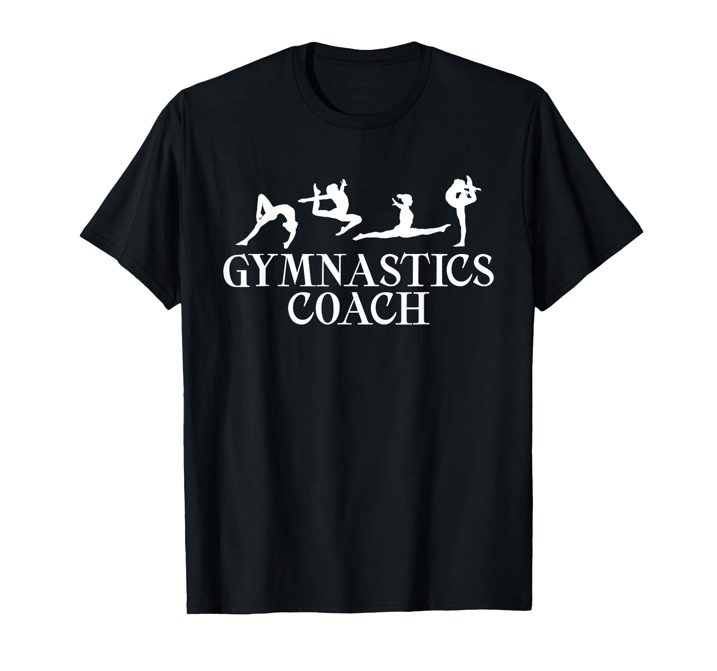 Gymnastics Coach Gymnast Coach T-Shirt - Casual Everyday Wear Unisex - T-Shirt, Sweatshirt, Hoodie