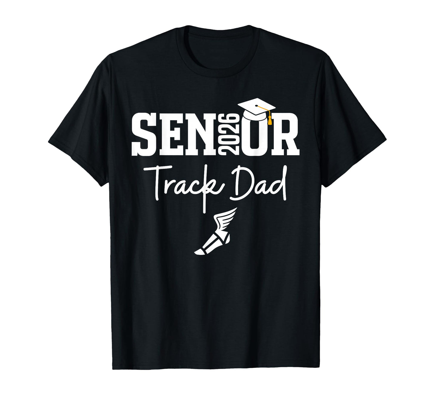 Senior 2026 Track Dad Class 2026 Track T-Shirt - Trendy Graphic Men Women - T-Shirt, Sweatshirt, Hoodie