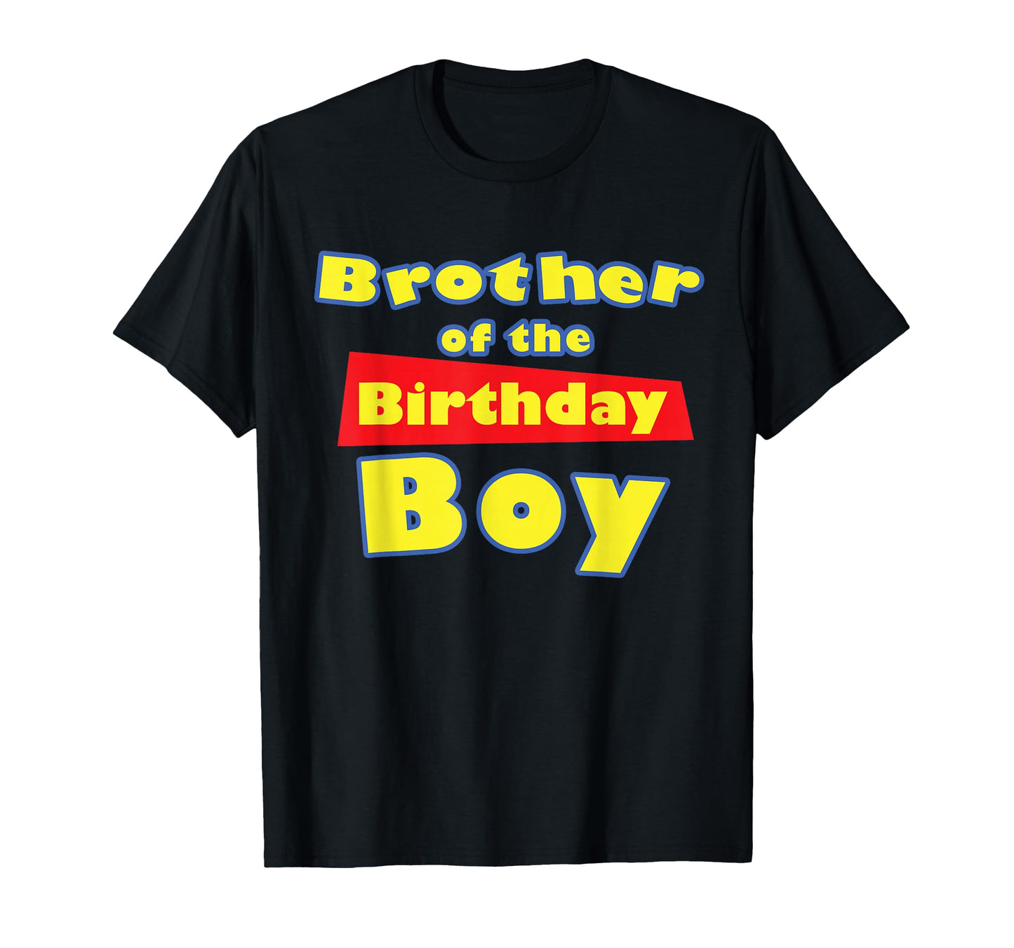 Birthday Story Brother Birthday T-Shirt - Fun Novelty Design Men Women - T-Shirt, Sweatshirt, Hoodie