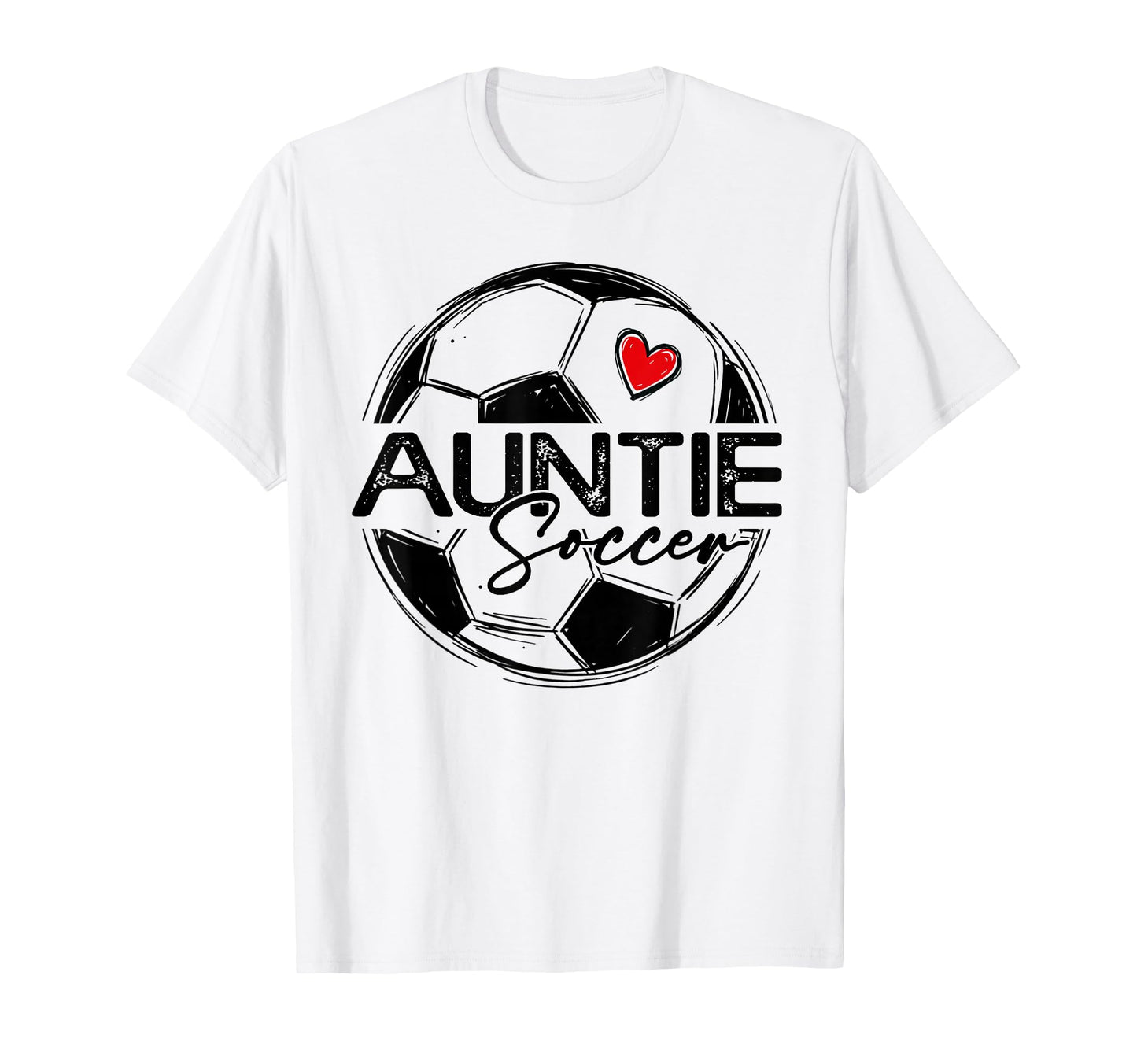 Soccer Auntie Soccer Player T-Shirt - Casual Everyday Wear for Adults - T-Shirt, Sweatshirt, Hoodie
